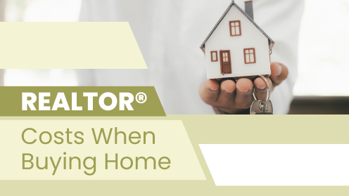 How Much Does a REALTOR® Cost When Buying a Home?
