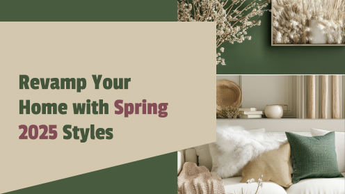 Revamp Your Home With Spring 2025 Styles